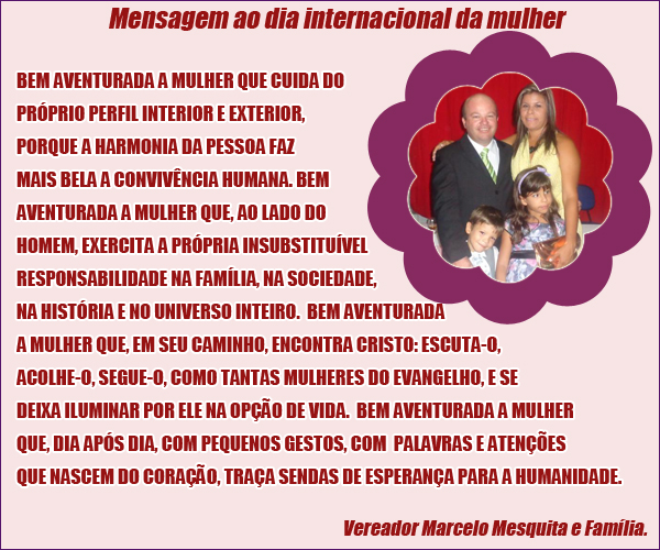 Mensagem ao Dia Internacional da mulher - Verador Marcelo Mesquita